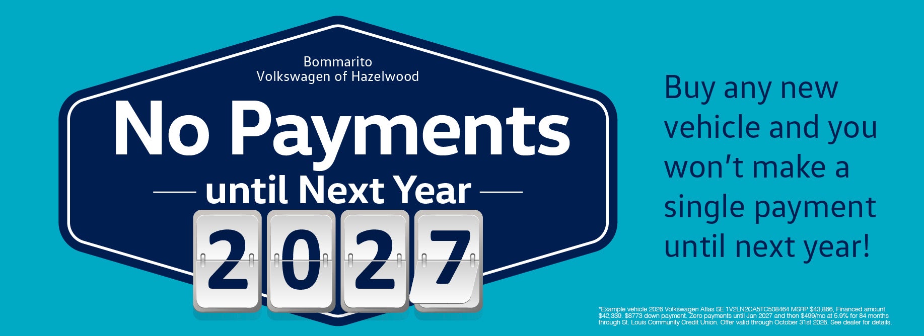 No payments until Next Year!